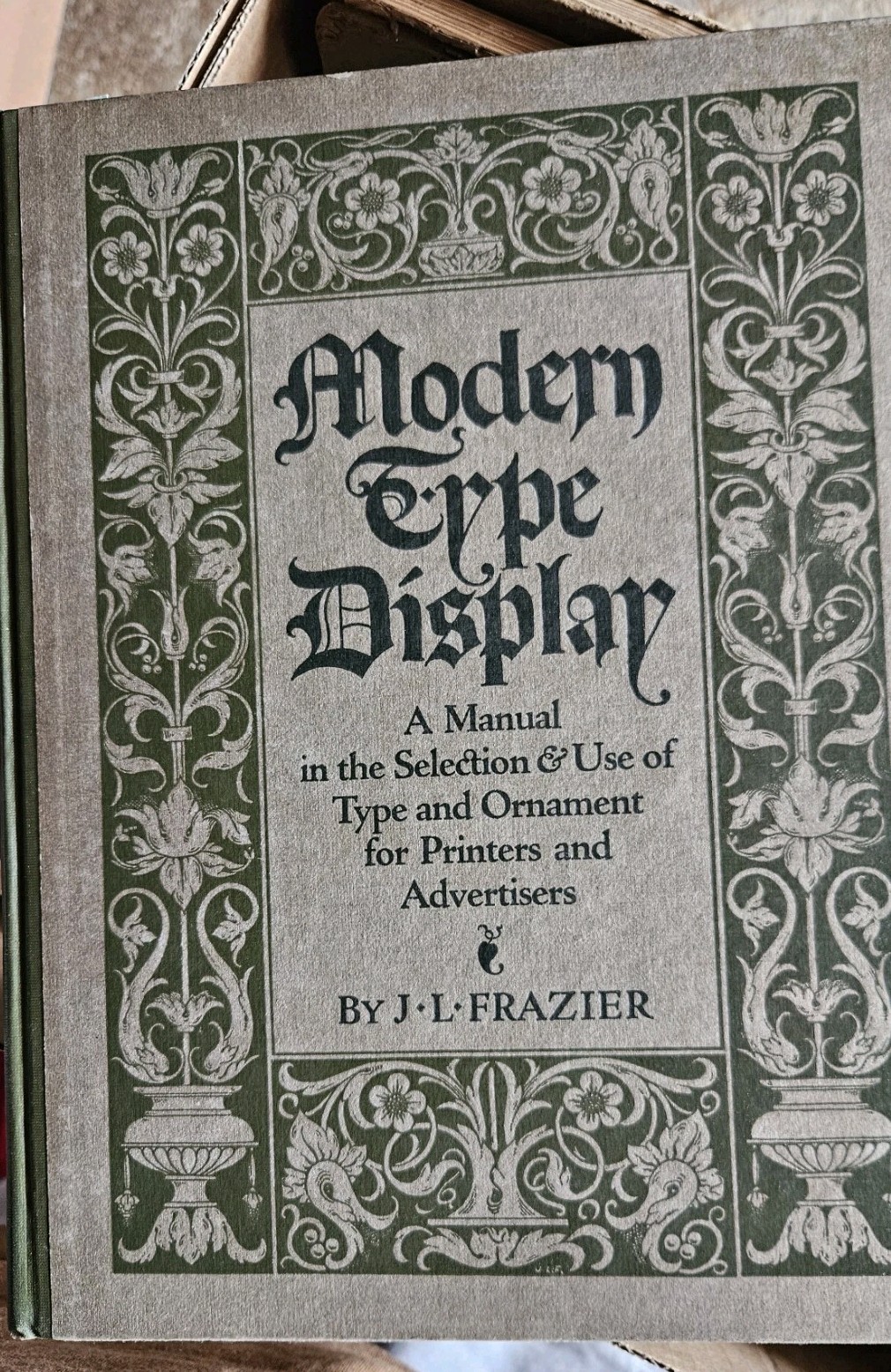 JL Frazier Modern Type Display Manual in the Selection and Use of Type 1920