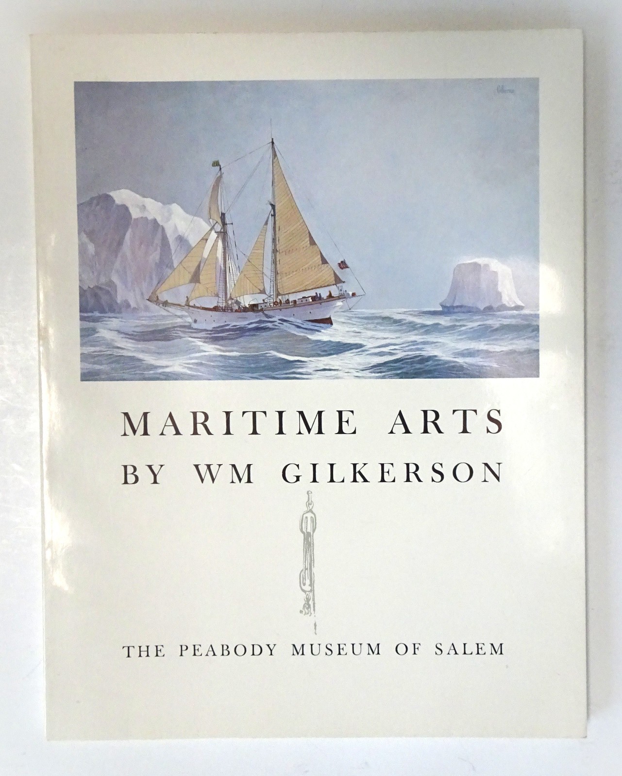 Maritime Arts by WM Gilkerson (signed edition), 1981