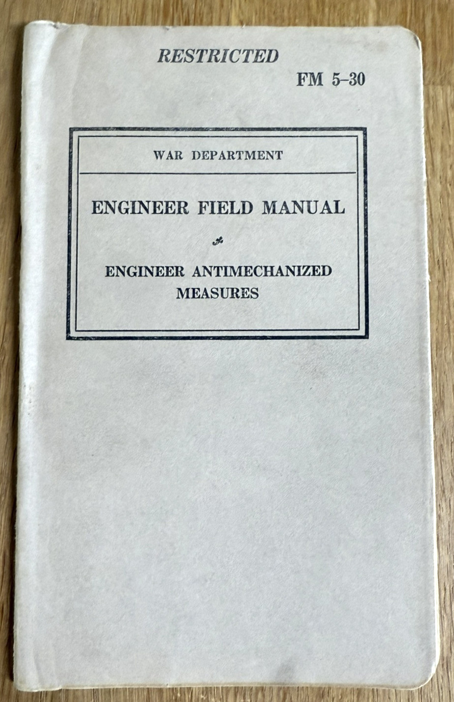 Engineer Antimechanized Measures 1940 US War Department FM 5-30 Antitank WWII