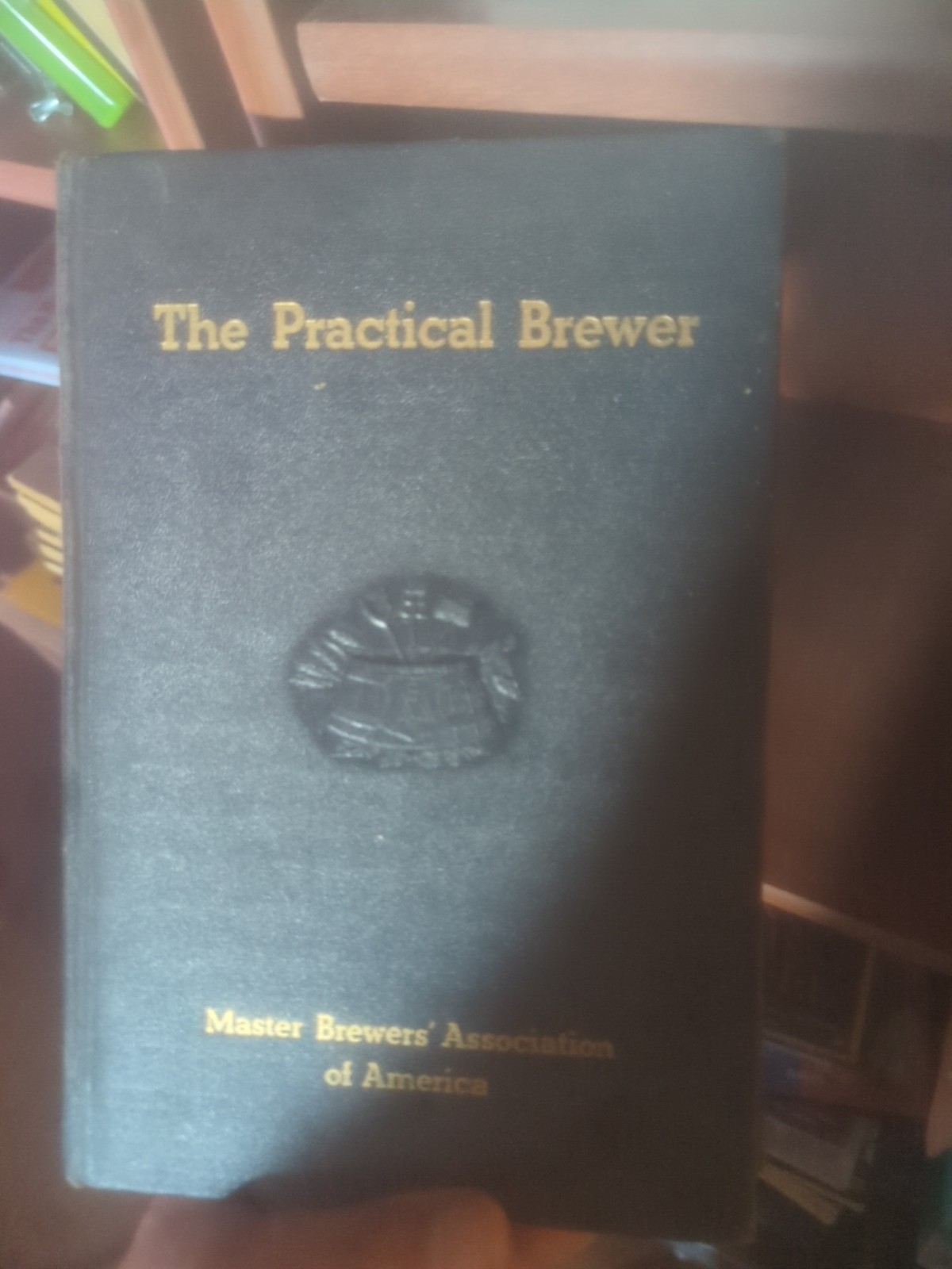 The Practical Brewer by the Master Brewers‘ Association of America 1946 1st/1st