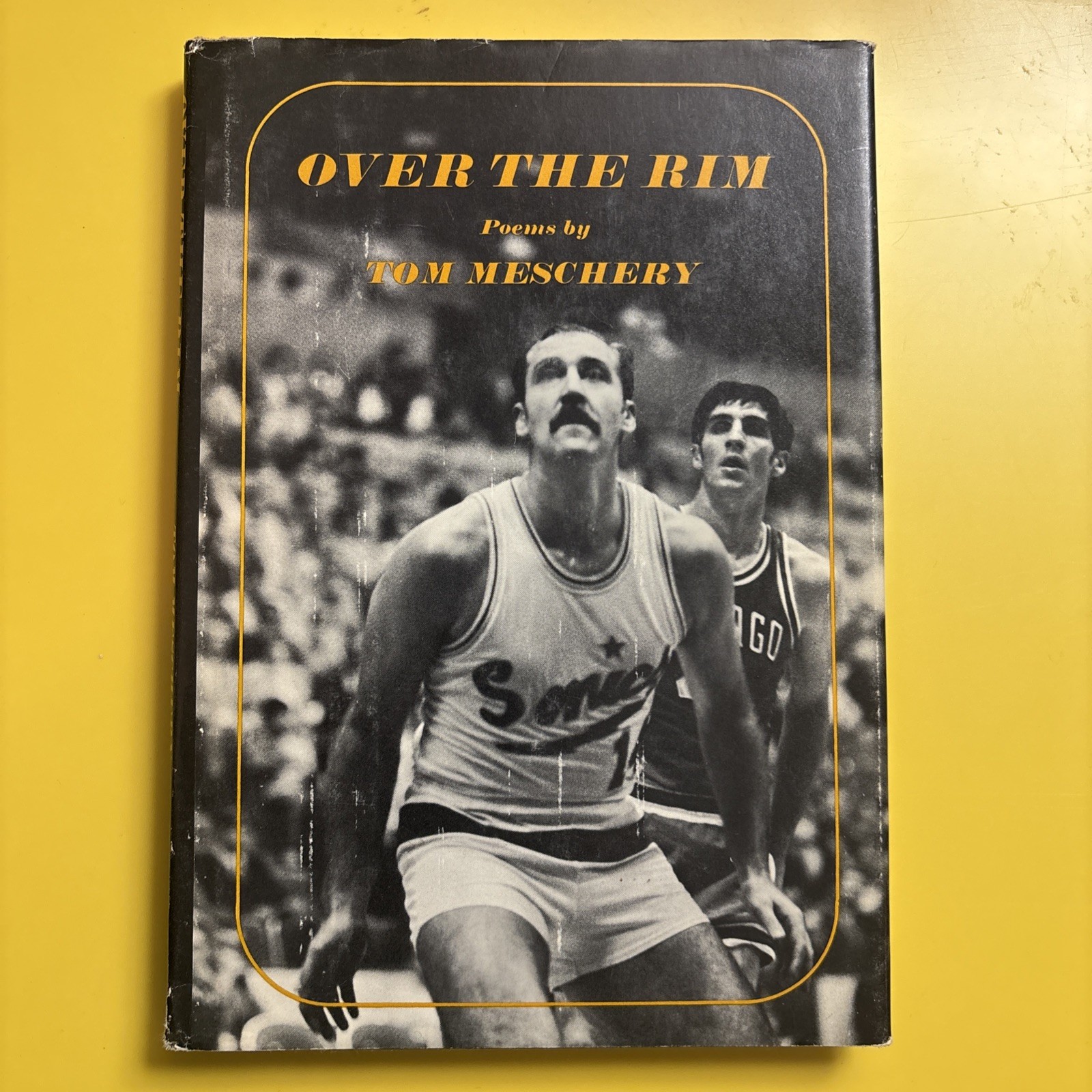 Over the Rim Tom Meschery Poems Seattle Supersonics Basketball 1st 1970 DJ