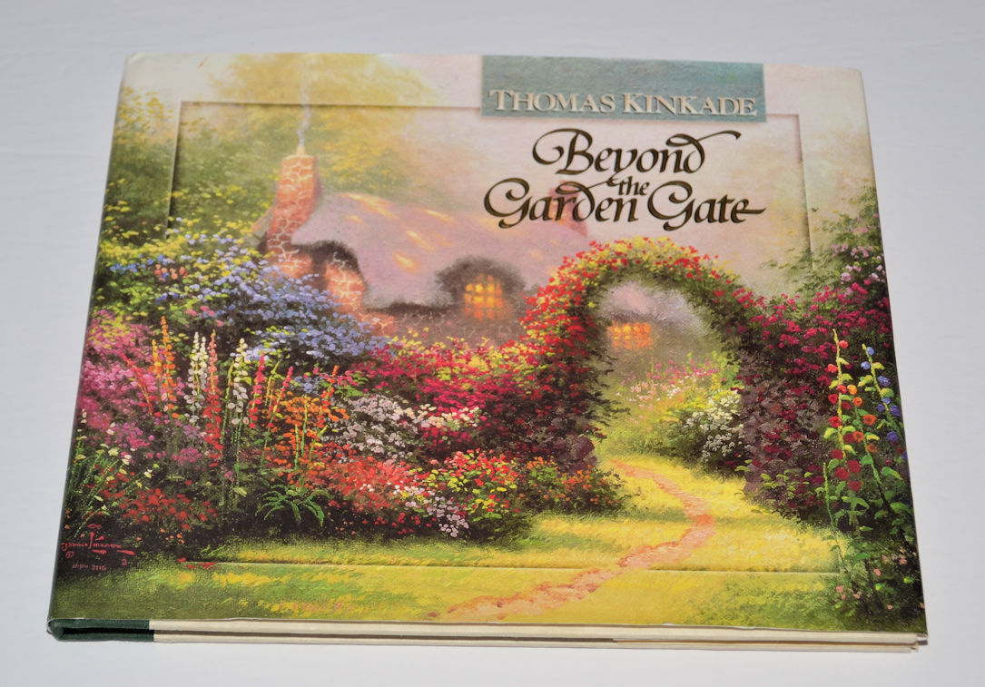 Beyond the Garden Gate Book Signed by THOMAS KINKADE