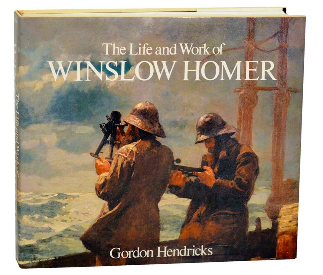Gordon HENDRICKS / THE LIFE AND WORK OF WINSLOW HOMER 1st Edition 1979 #183023