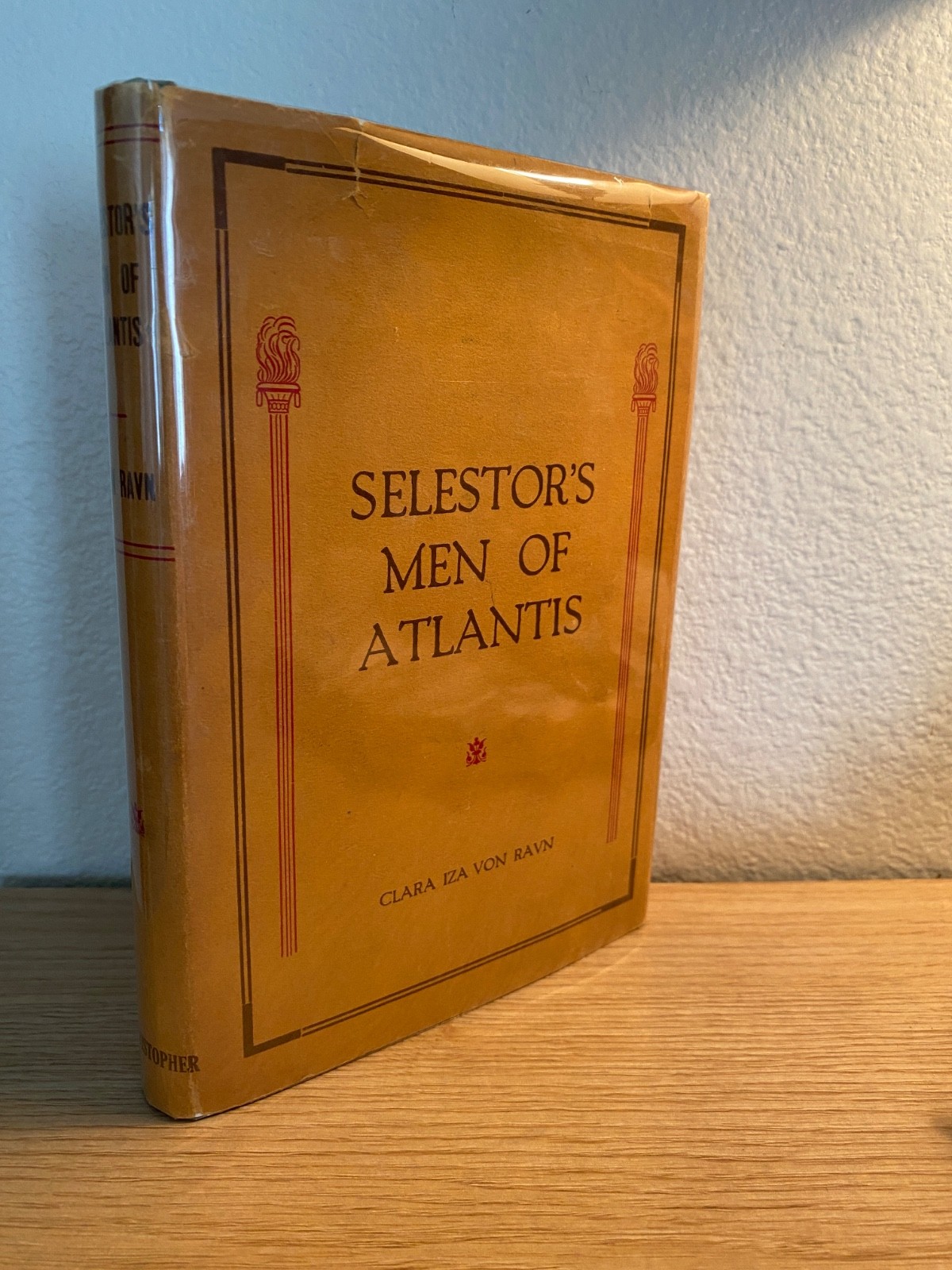 Selestor’s Men of Atlantis Clara Iza von Ravn 1937 Hardcover 1st Edition Rare
