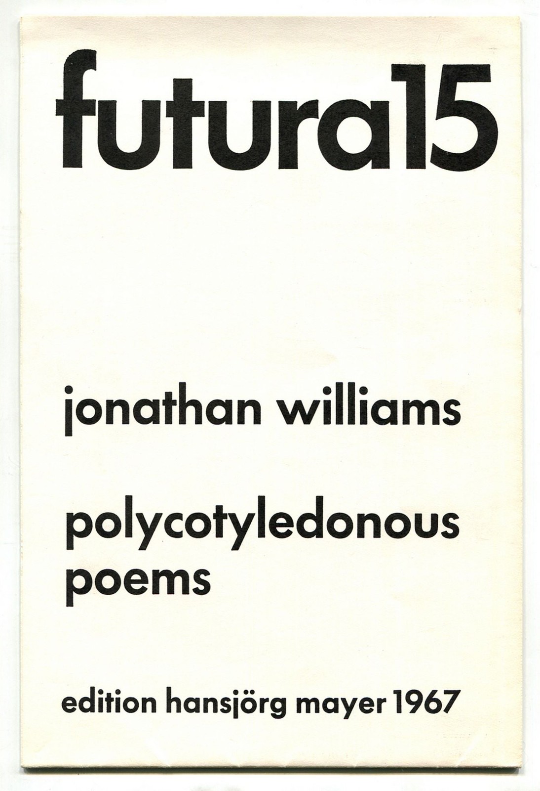 Jonathan WILLIAMS / Broadside Futura 15 Polycotyledonous Poems 1st Edition 1967