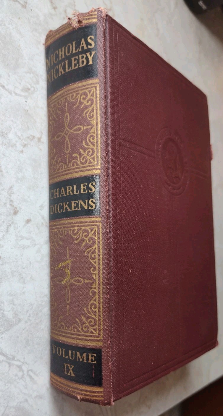 Charles Dickens Nicholas Nickleby Cleartype Edition Volume IX Books 1930’s