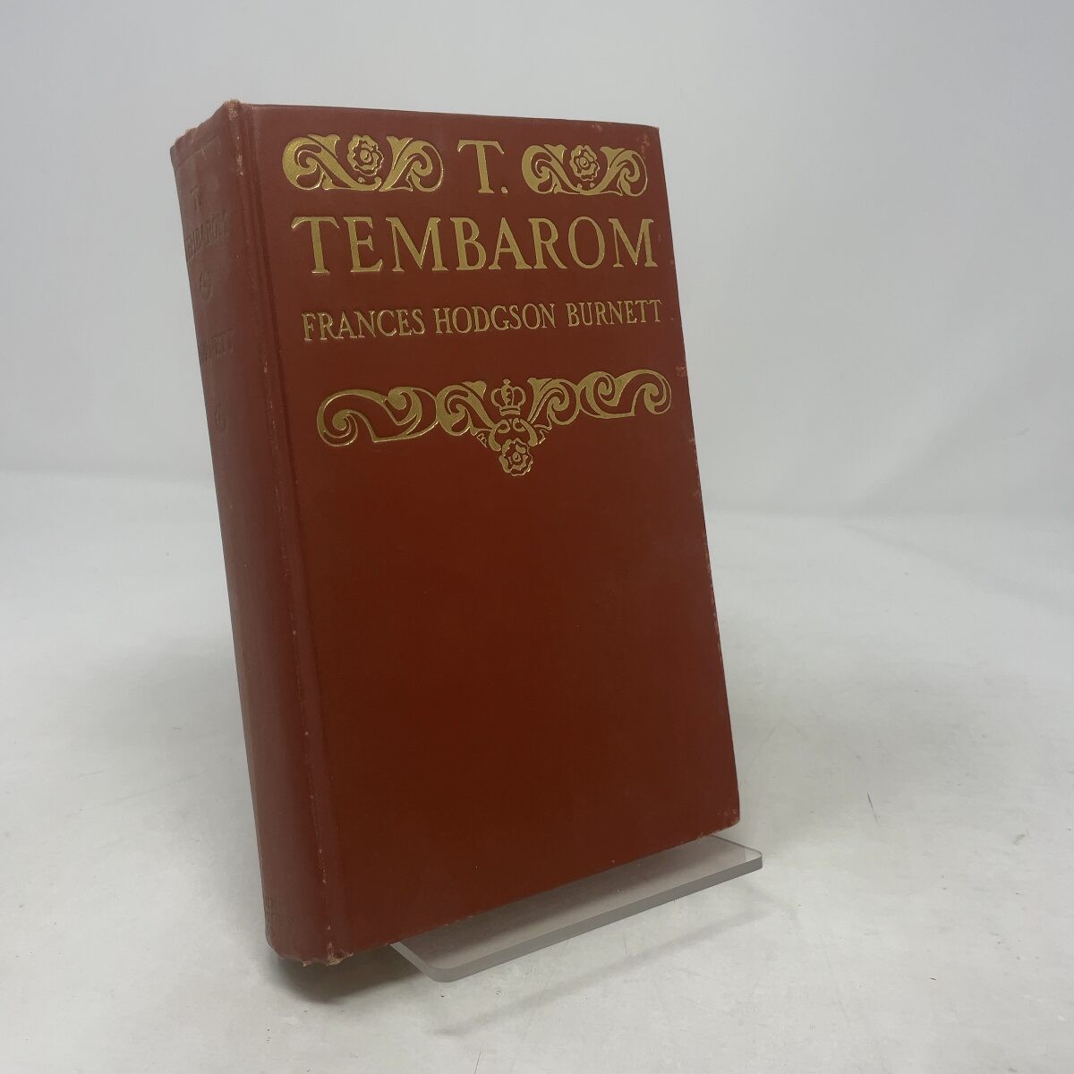 T. Tembarom by Frances Hodgson Burnett HC First Edition Very Good 1913
