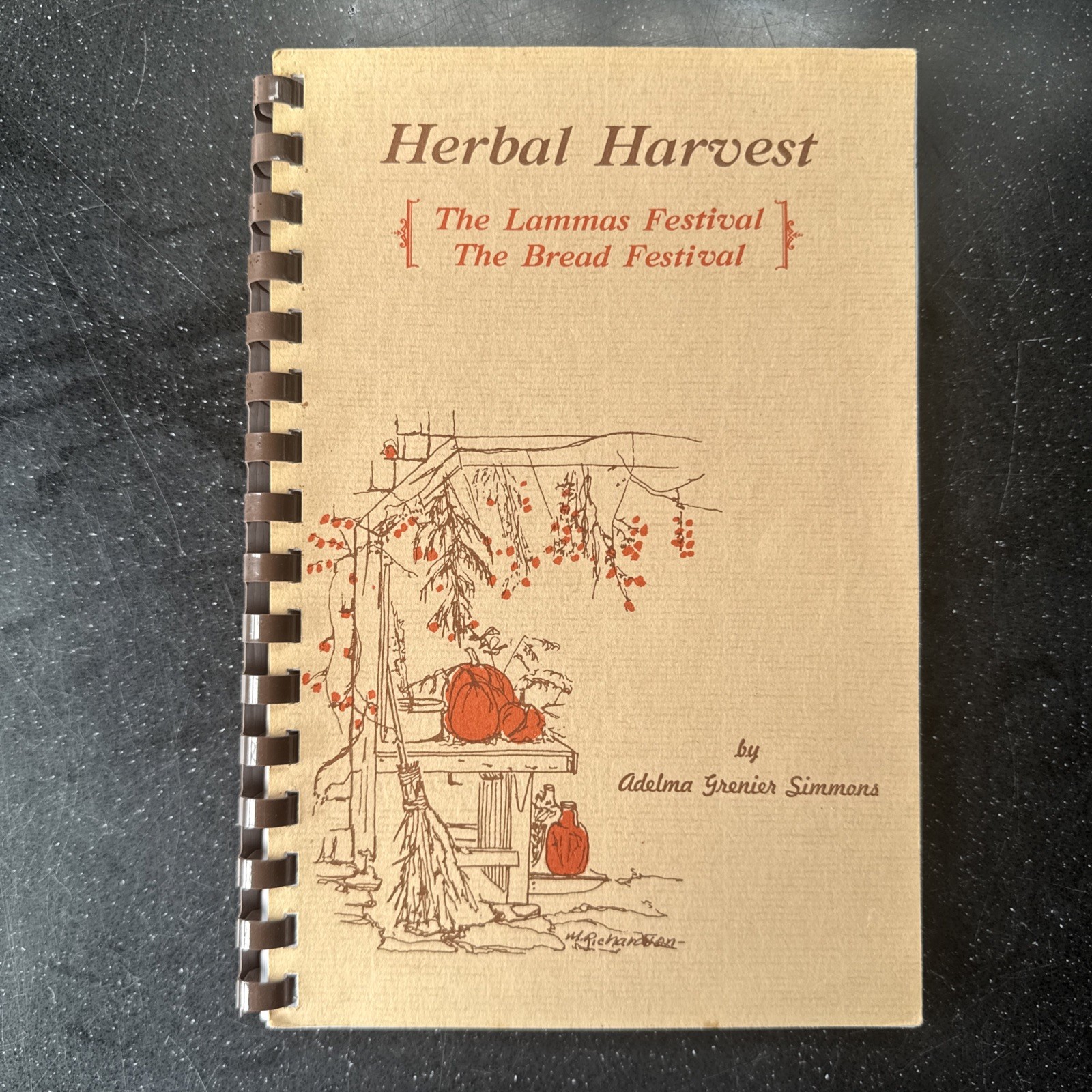 Herbal Harvest Spiral Cookbook HERB RECIPES ADELMA GRENIER SIMMONS Lammas Fest
