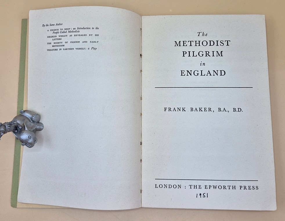 The Methodist Pilgrim in England – 1st Edition 1951 Softcover FRANK BAKER
