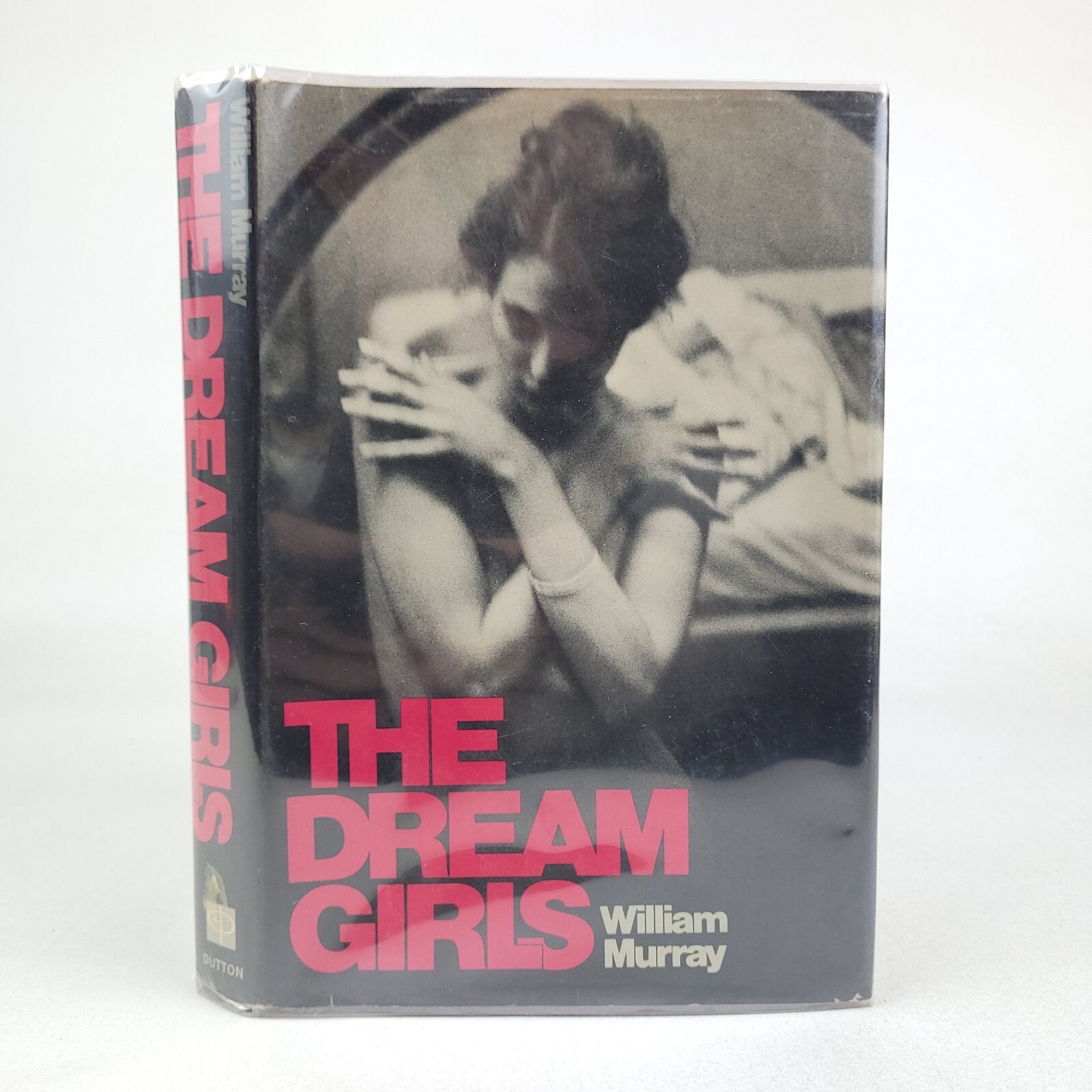 SIGNED William Murrary „The Dream Girls“ Stated 1st Edition Dutton HC/DJ 1972