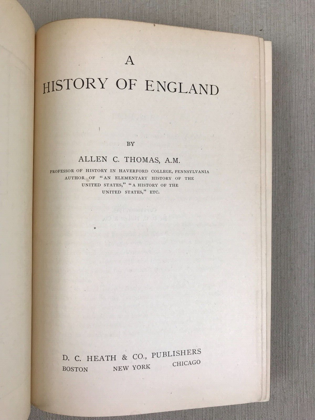 1913, A HISTORY OF ENGLAND by Allen Thomas, 1913, Pre-WWI View, Heath & Co.