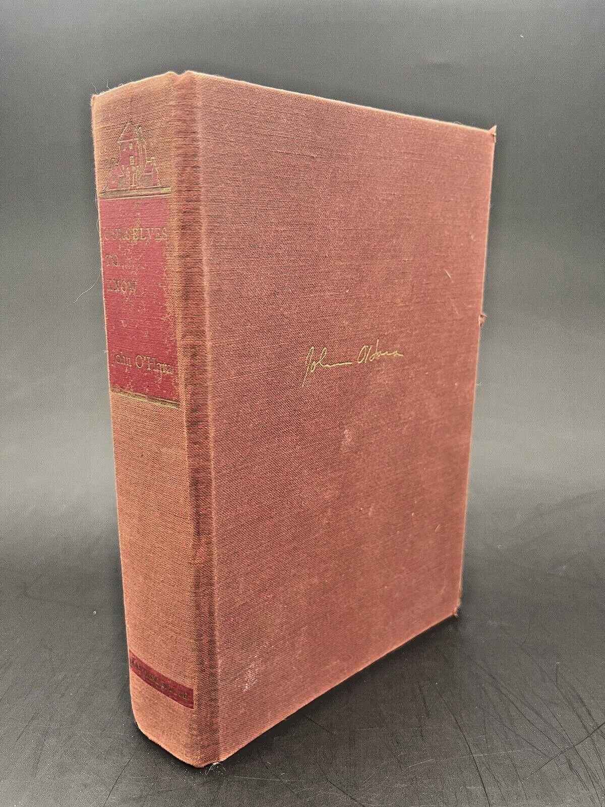 Ourselves to Know by John O’Hara 1960 Hardcover 1st Edition First Printing
