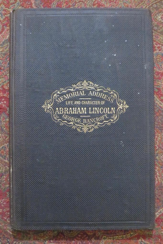 MEMORIAL ADDRESS OF LIFE AND CHARACTER OF ABRAHAM LINCOLN – 1866 FIRST EDITION