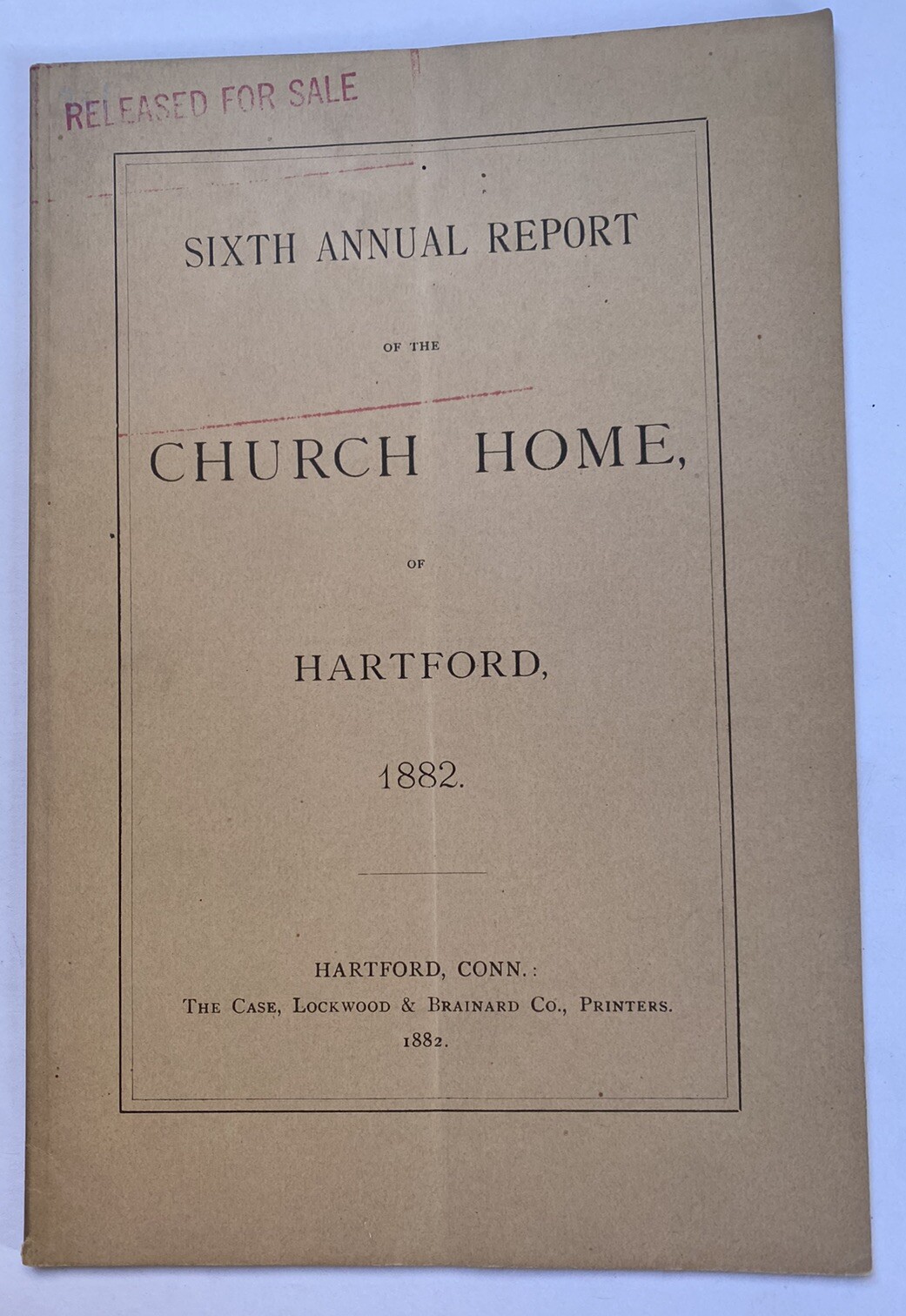 19th Century 1882 The Church Home of Hartford Connecticut CT 6th Annual Report