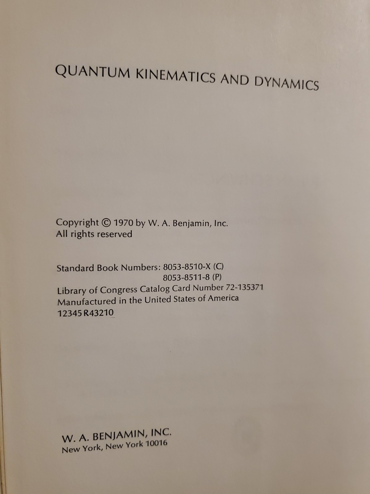 Quantum Kinematics And Dynamics by Julian Schwinger 1970 Hardcover DJ Book