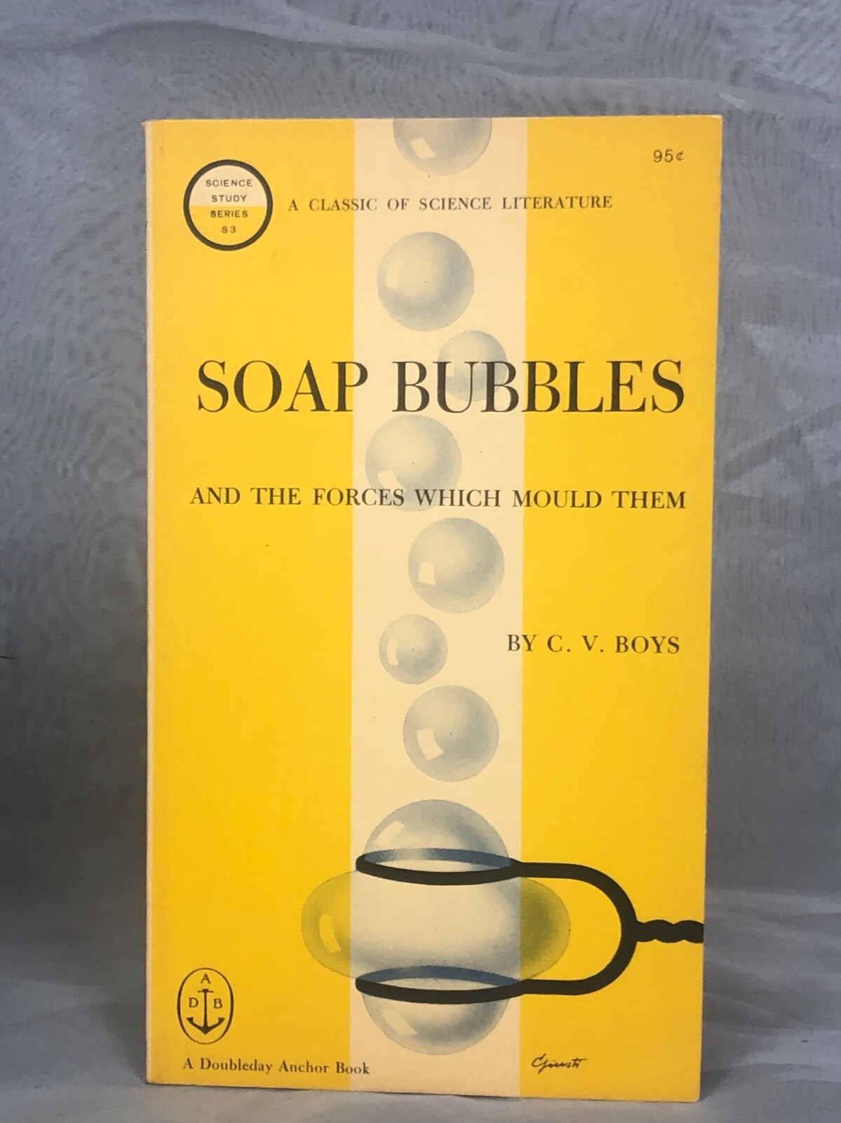 Soap Bubbles and the Forces Which Mould Them C.V. Boys George Giusti Cover Art
