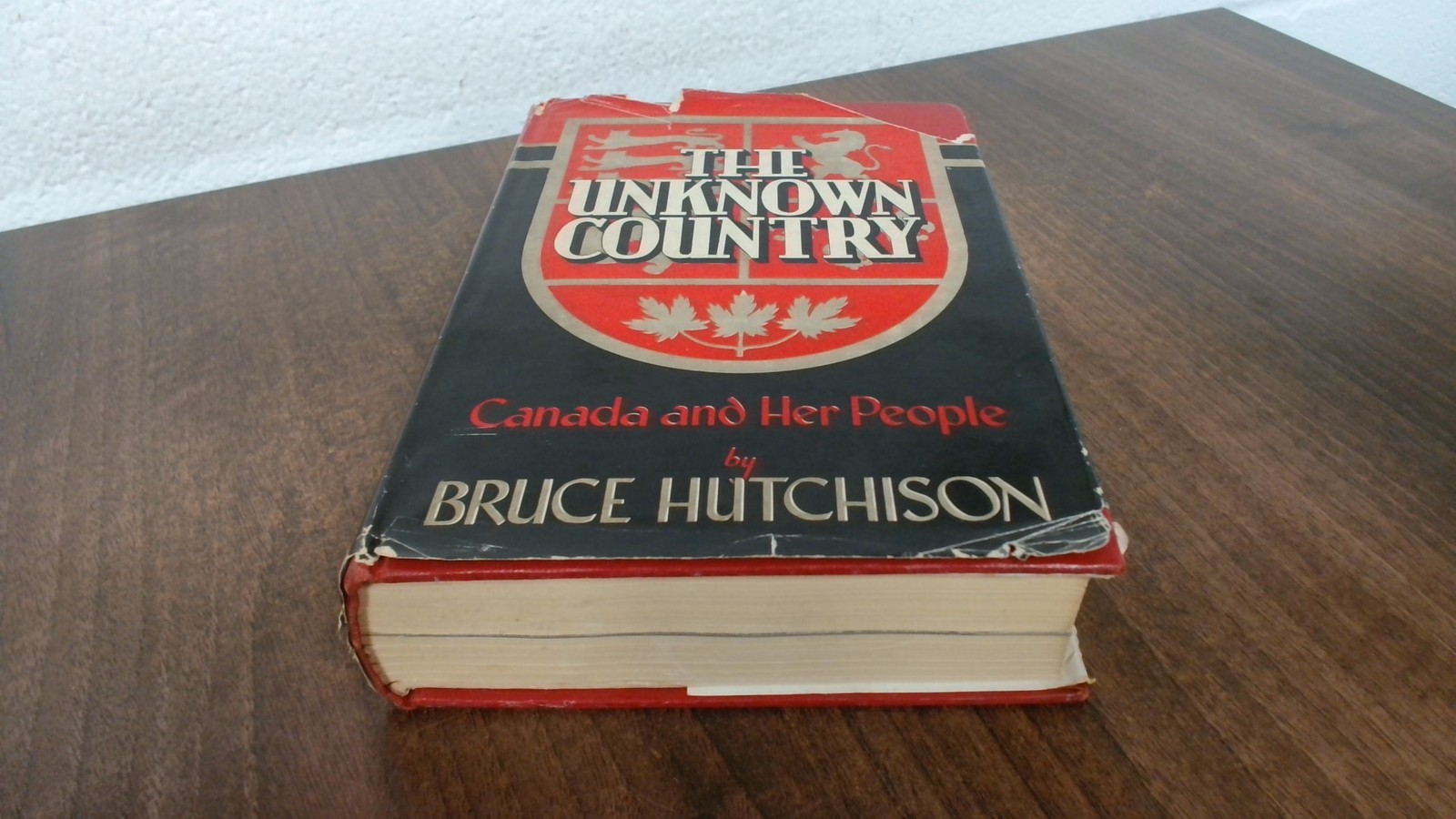 The Unknown Country, Bruce Hutchinson, Longmans, Green and Compan