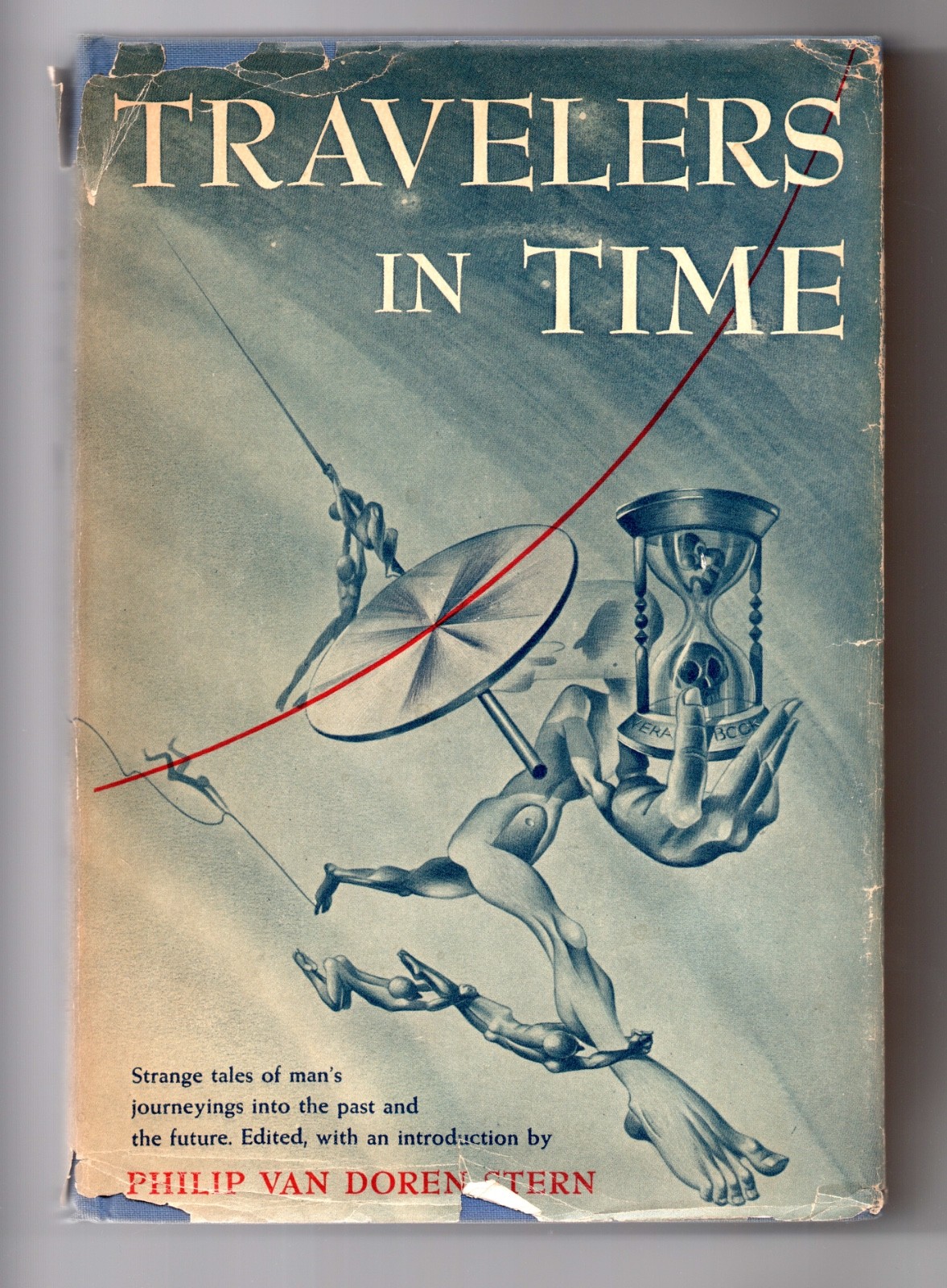 Travelers in Time, ed. by Philip van Doren Stern; 1947 Doubleday and Company