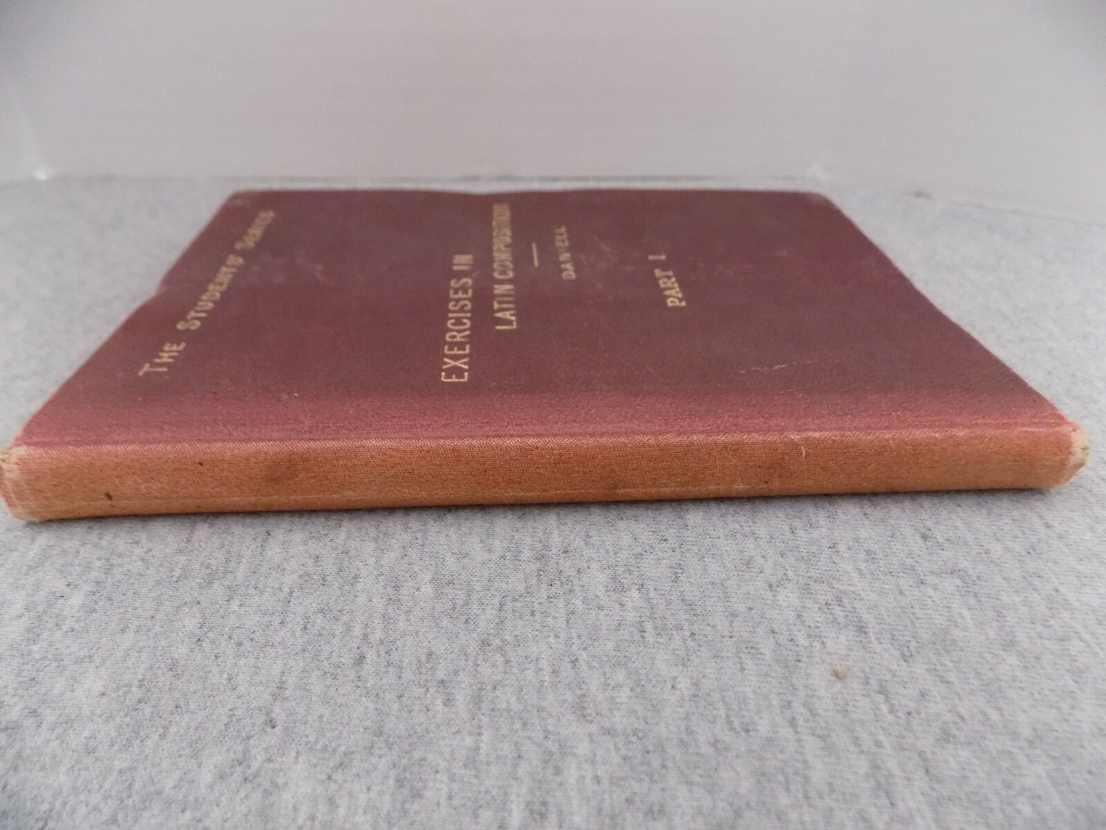 Exercises in Latin Composition Part I The Students Series Daniell 1889 Ed