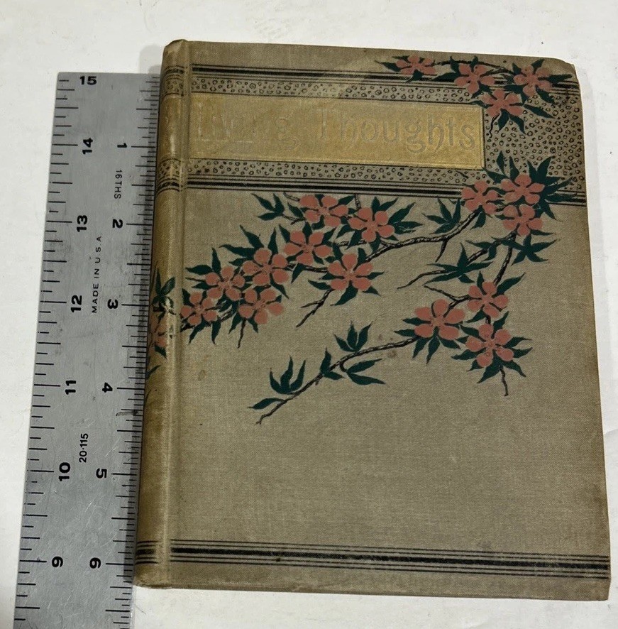 Antique Victorian 1884 “Living Thoughts” Christian Devotional Decorative Book