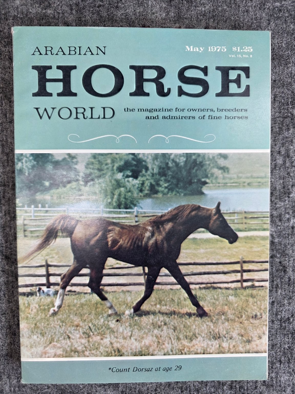 ARABIAN HORSE WORLD May 1975 Vol 15 No 8 Count Dorsaz Bonique Equestrian