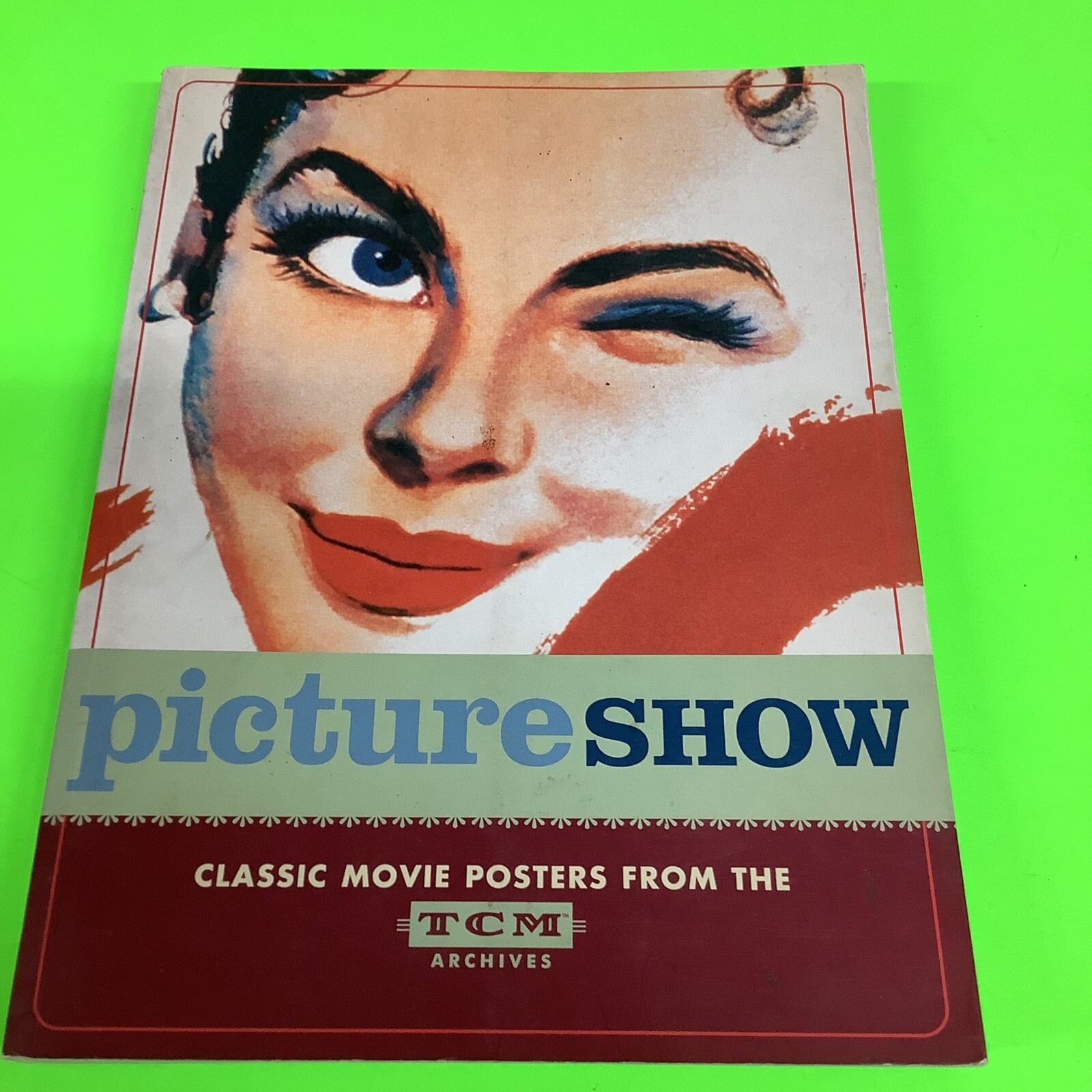 Picture Show: Classic Movie Posters from the TCM Archives