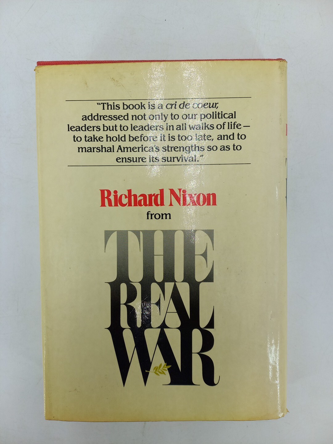 Nixon, Richard Milhous THE REAL WAR 1st Edition 1st Printing 1980