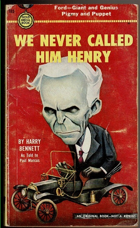 WE NEVER CALLED HIM HENRY by Bennett, Harry. 1951 2nd Gold medal printing. #185.
