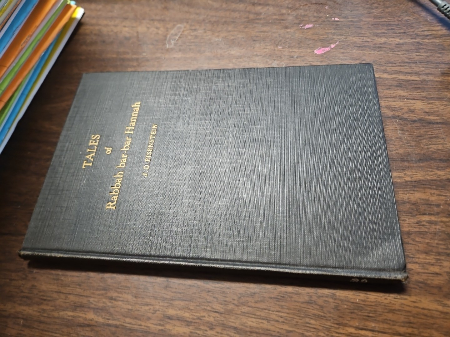 Judah David Eisenstein / Tales Of Rabbah Bar-Bar Hannah The Aramaic