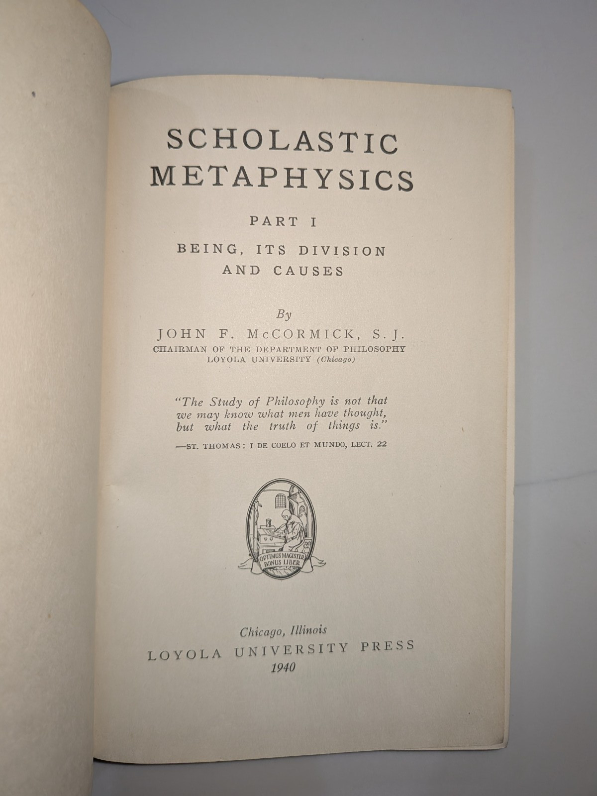 Scholastic Metaphysics – John F. McCormick, S.J. | 1940 | Loyola Univ Press HC