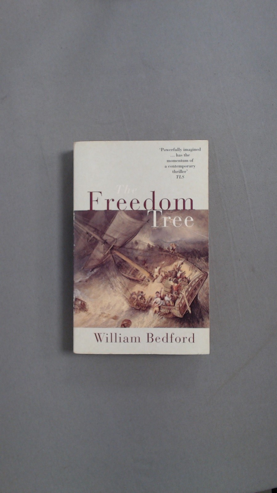 The Freedom Tree, Bedford, William, Abacus, 1998, Paperback
