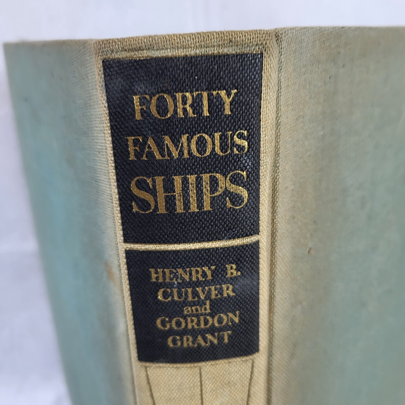 Forty Famous Ships Henry B Culver Illustrated Gordon Grant 1938 Historical Seas