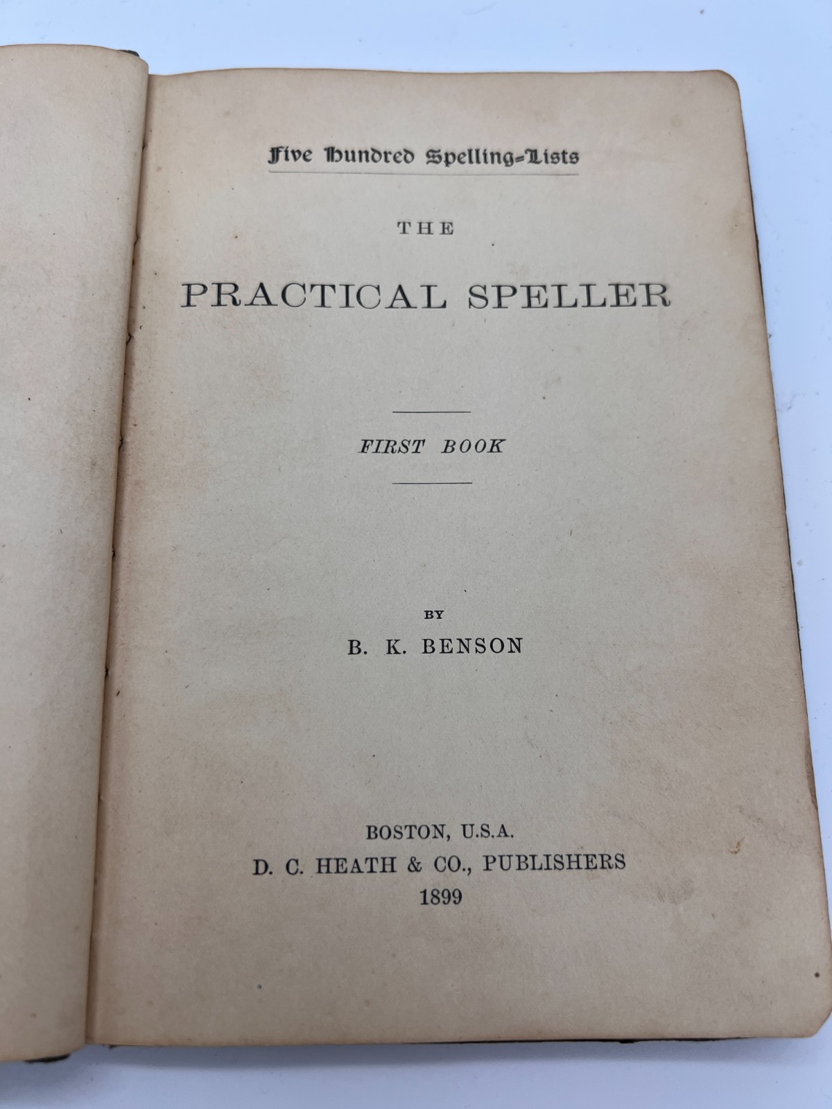 VINTAGE 1895 – The Practical Speller and Definer by B.K. Benson FIRST Book!