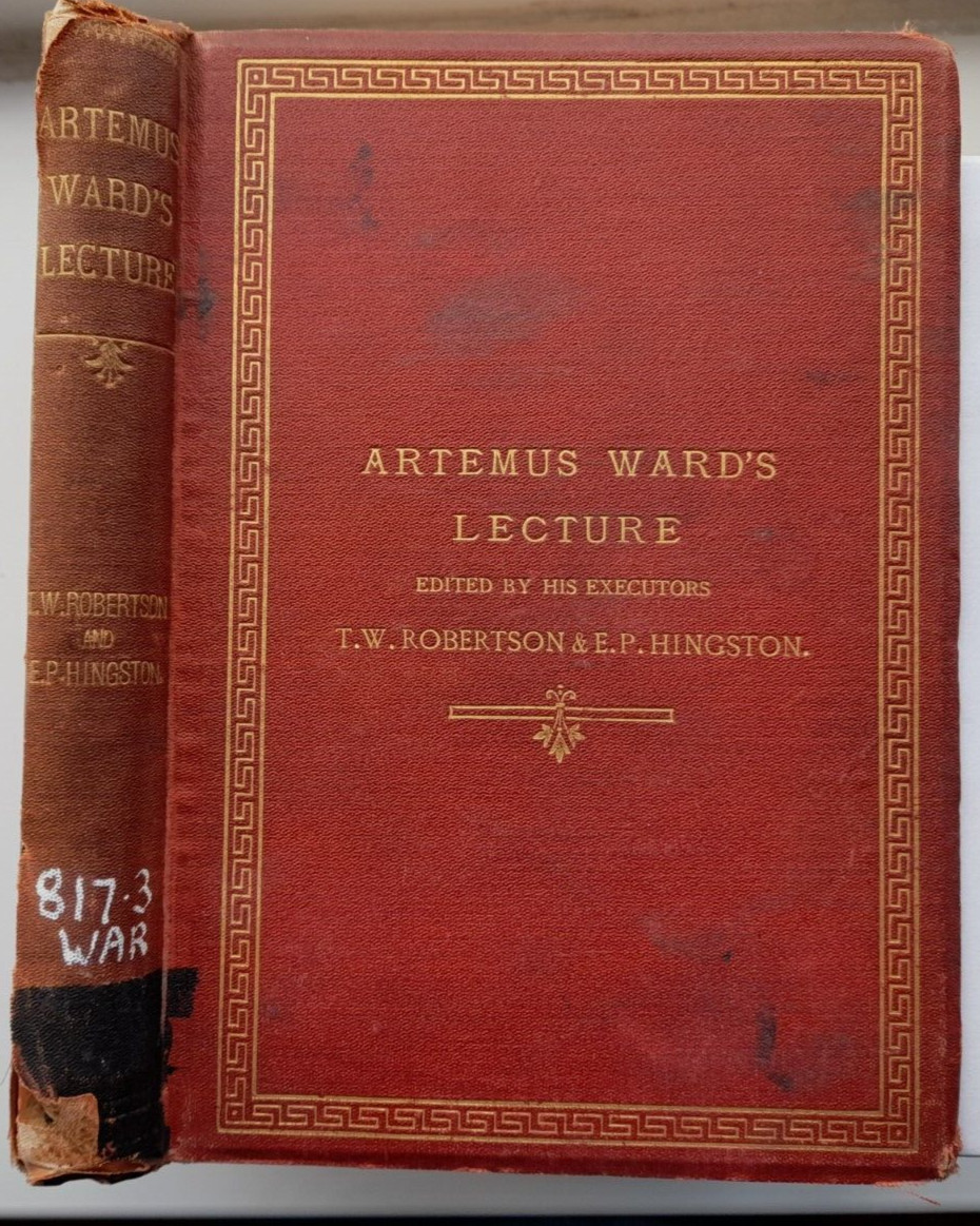 Artemus Ward’s Lecture : J C Hotten 1st ed hb : 1869 : ex-lib
