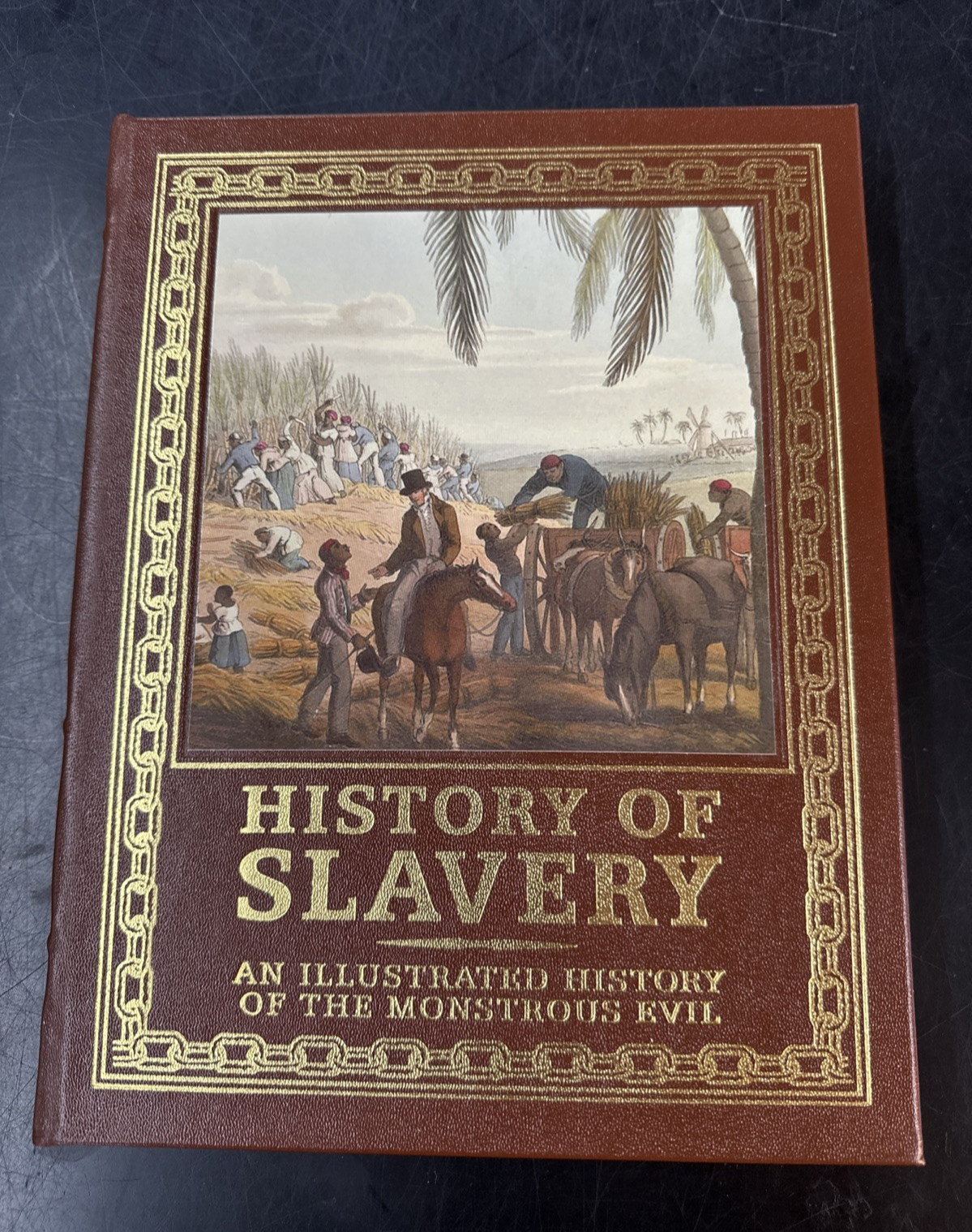 History of Slavery Easton Press Susanne Everett Leather-Bound Illustrated