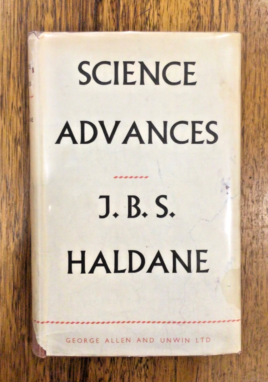 (1947) JBS HALDANE: ‘Science Advances’ Vg HB w DJ + HIDDEN 1943 WAR MAP!