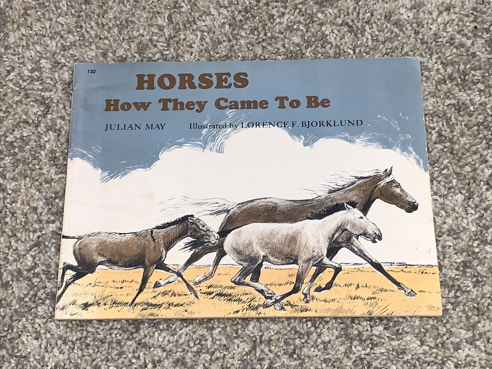 Horses: How They Came to Be by Julian May – 1st printing – October, 1975 PB