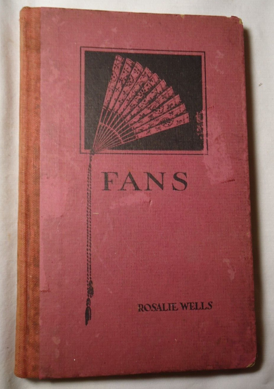 Antique Book ,Fans Rosalie Wells , National Capital Press Author Signed 1928 HC