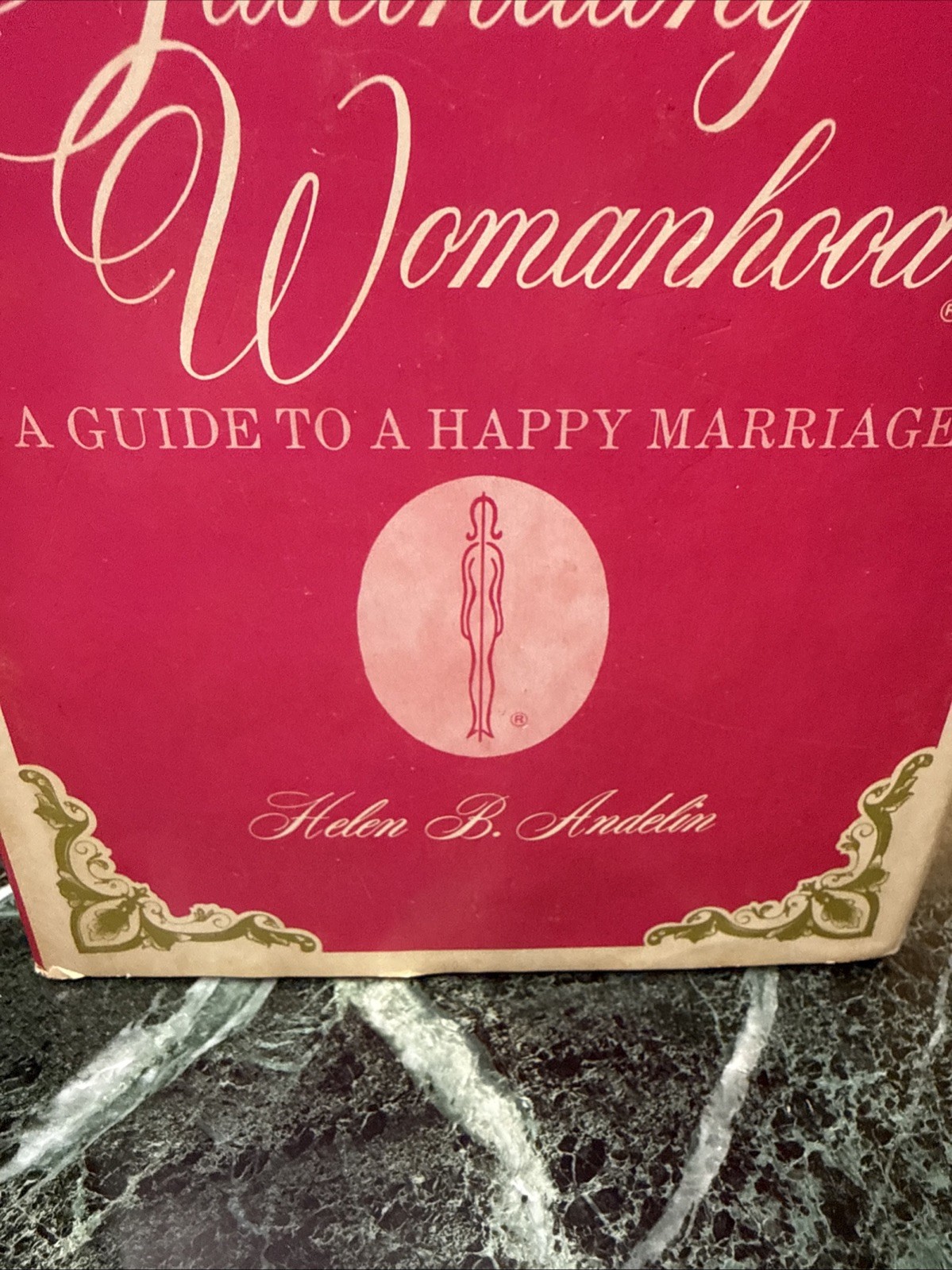 Fascinating Womanhood Guide Happy Marriage Helen Andelin 1974 Vintage Hardcover