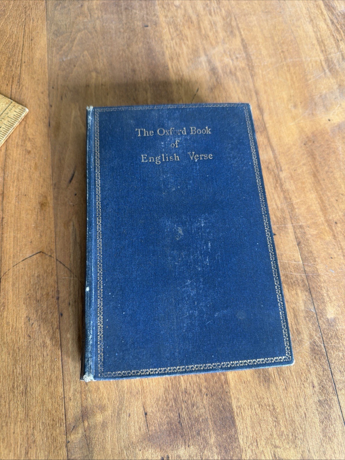 The Oxford Book of English Verse 1250-1900 by Arthur Quiller-Couch 1922