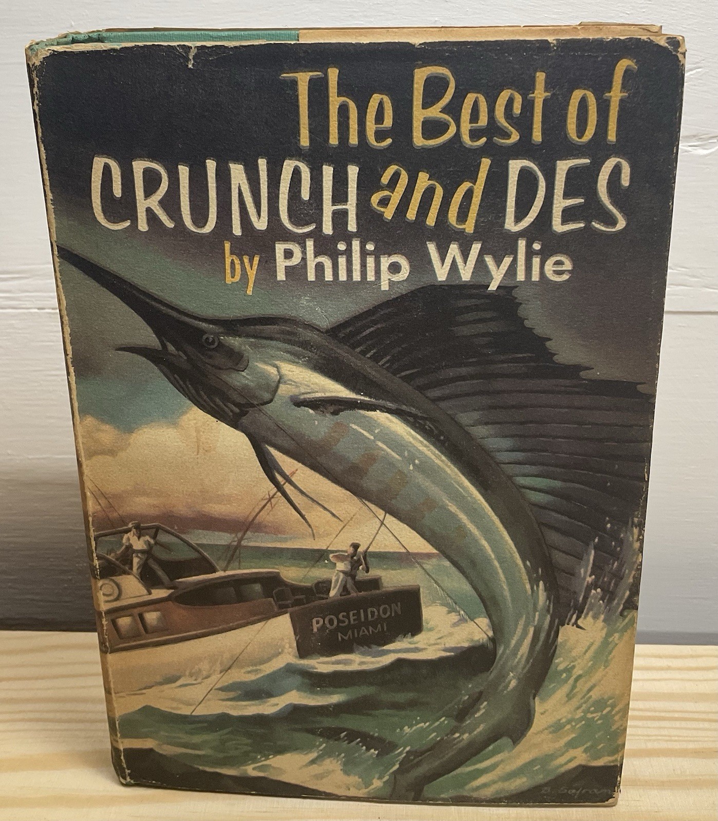 The Best of Crunch and Des By Philip Wylie, HC/DJ, 1954
