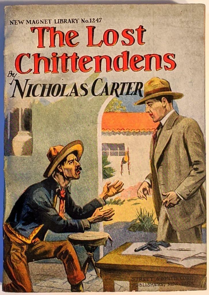 „The Lost Chittendens“ Nicholas Carter, Street & Smith Pulp Mystery Dime Novel