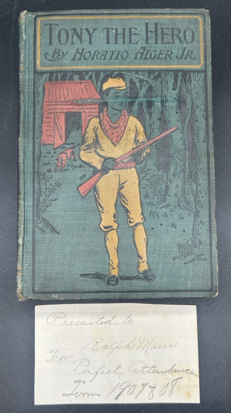Antique Late 1800s Horatio Alger, Jr. Tony The Hero Book w/ Great Note Card
