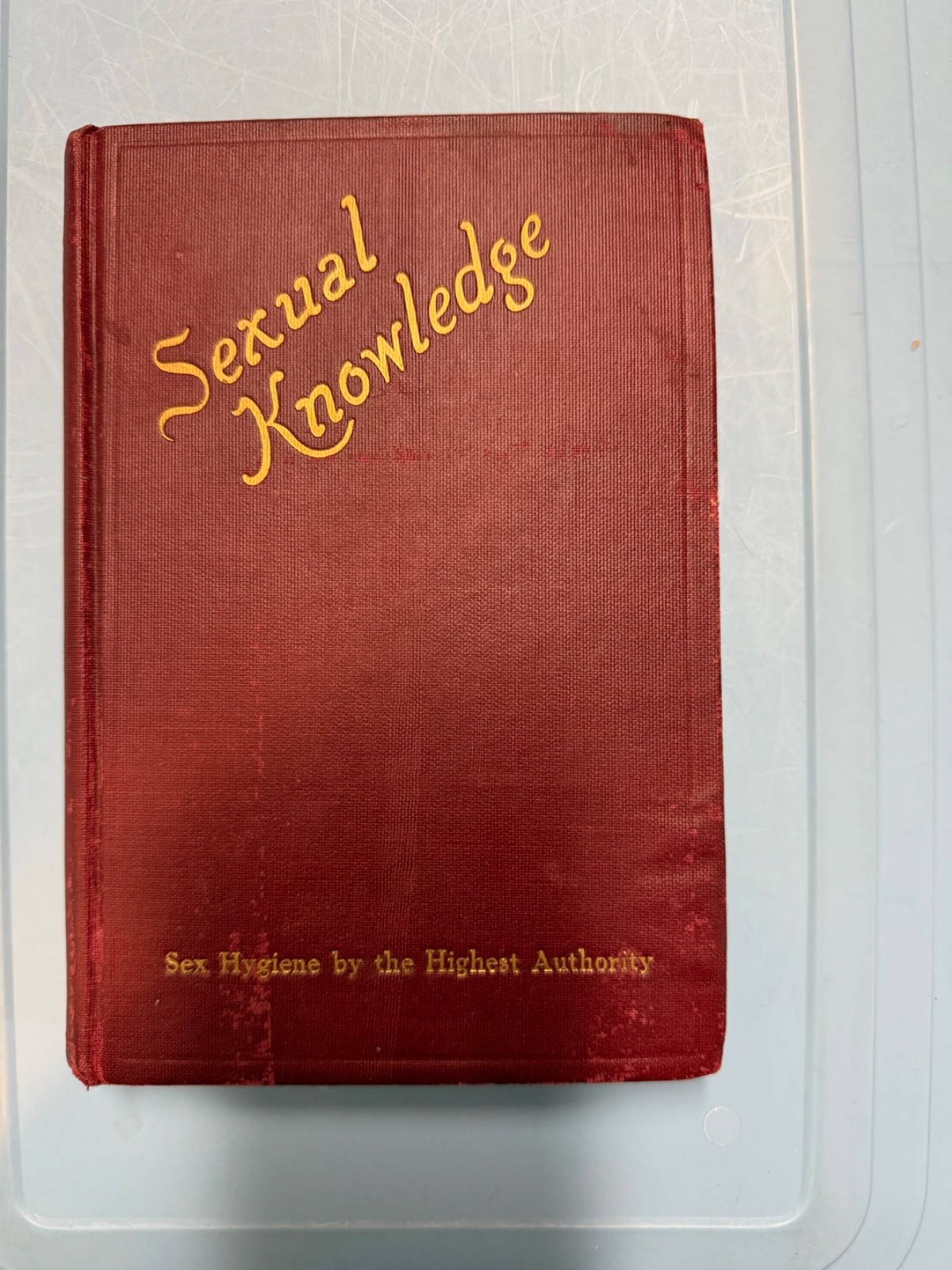 Sexual Knowledge Vintage Book 1913 Sex Hygiene by the Highest Authority