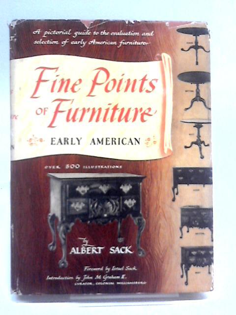 Fine Points Of Furniture: Early American (Albert Sack – 1950) (ID:20673)
