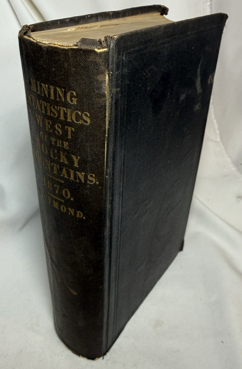 1870 Statistics of MINES and MINING States & Territories West of Rocky Mountains