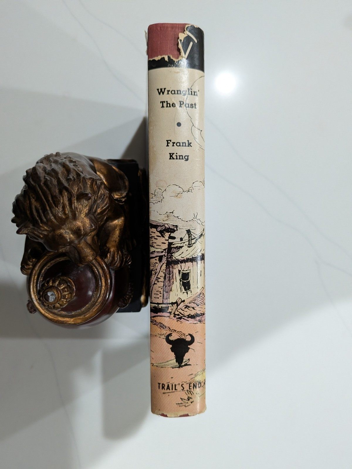 Wranglin‘ The Past – Frank M. King – 1946 – Trail’s End – Hardcover w/ DJ