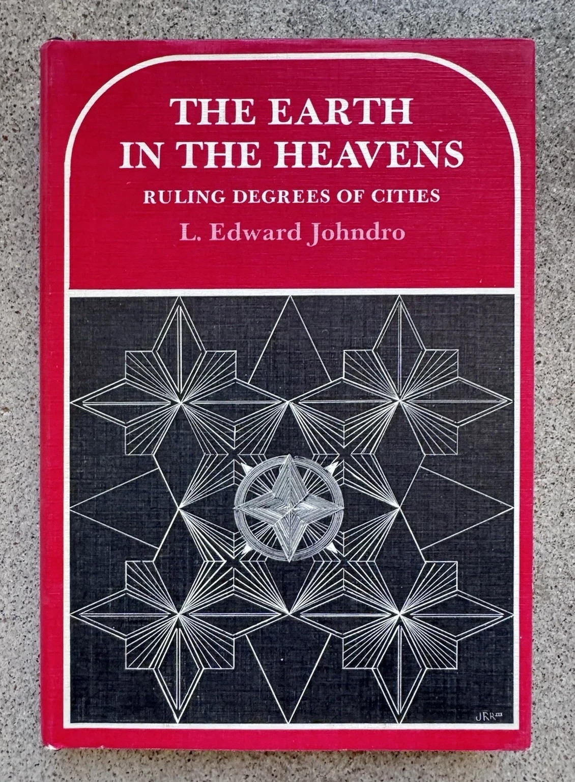 The Earth in the Heavens L. Edward Johndro 1970 Weiser Limited 750 Copies RARE