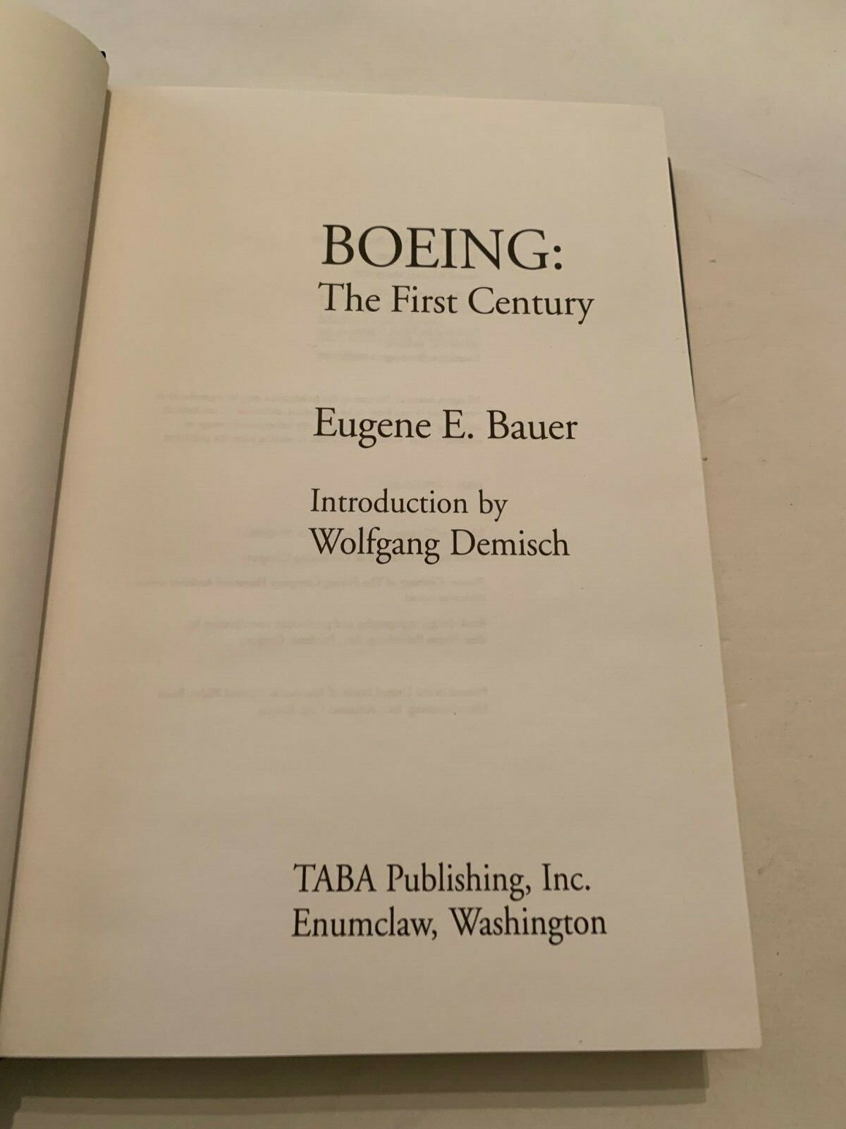 2002 Boeing The First Century by Eugene E Bauer Signed Hardcover With DJ