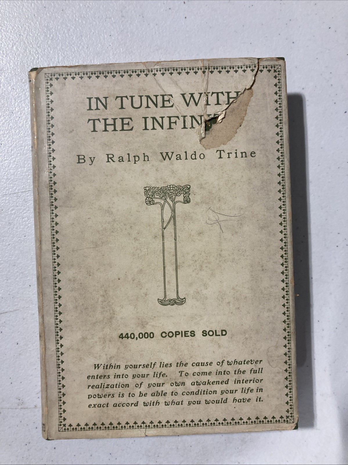 In Tune With The Infinite by Ralph Waldo Trine 1897 Hardcover with Dust Jacket